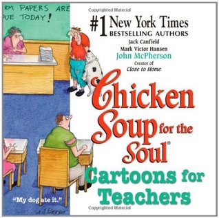 Chicken Soup for the Soul Cartoons for Teachers (Paperback)