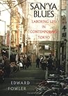 San'ya Blues: Laboring Life in Contemporary Tokyo