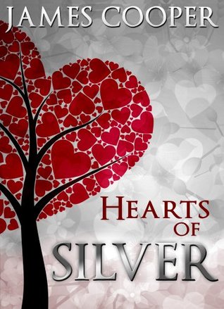 Hearts of Silver (Romantic Series Book 1)