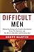 Difficult Men by Brett Martin Difficult Men by Brett Martin