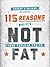 115 Reasons Why It’s Not Your Fault If You’re Fat