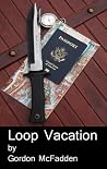 Loop Vacation