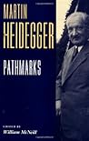 Pathmarks (Texts in German Philosophy)
