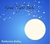 Good Night, Baby (Bedtime Children's Book with Gorgeous Illustrations) Good Night, Baby (Bedtime Children's Book with Gorgeous Illustrations)