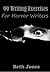 99 Writing Exercises for Ho...