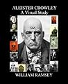 Aleister Crowley: A Visual Study
