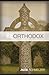 ReOrthodox: Rediscover the Truth and Wonder of the Christian Faith