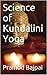 Science of Kundalini Yoga