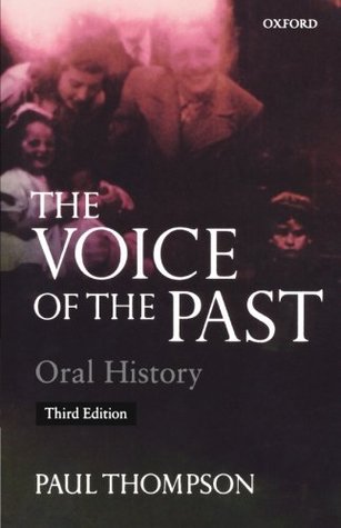 The Voice of the Past: Oral History (Paperback)