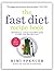 The Fast Diet Recipe Book (The official 5:2 diet): 150 Delicious, Calorie-Controlled Meals to Make Your Fast Days Easy