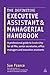 The Definitive Executive Assistant and Managerial Handbook: A Professional Guide to Leadership for all PAs, Senior Secretaries, Office Managers and Executive Assistants