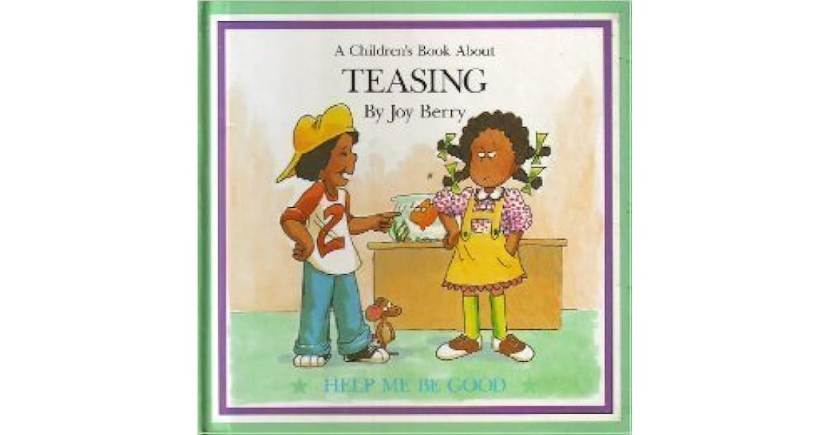 A children's book about teasing by Joy Berry