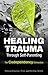 Healing Trauma Through Self-Parenting: The Codependency Connection