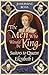 The Men Who Would Be King: ...