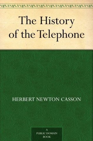 The History of the Telephone (Kindle Edition)