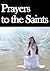 Best Book of Catholic Prayers to the Saints (Prayer Books 1)