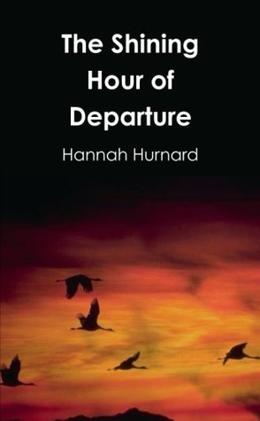 The Shining Hour of Departure (Paperback)
