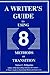 A Writer's Guide to Eight Methods of Transition by Victor C. Pellegrino A Writer's Guide to Eight Methods of Transition by Victor C. Pellegrino