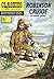 Robinson Crusoe: Classics Illustrated