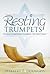Resting Trumpets: Should Ch...