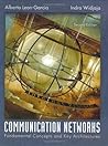 Communication Networks: Fundamental Concepts and Key Architectures