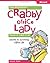 The Microsoft® Crabby Office Lady Tells It Like It Is by Annik Stahl
