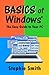 BASICS of Windows The Easy Guide to Your PC