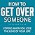 How to Get Over Someone: Coping When You Lose the Love of Your Life (Starting Over Book 1)
