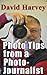 Photo Tips from a Photojournalist