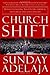Church Shift by Sunday Adelaja