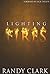 Lighting Fires by Randy Clark