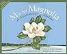 M is For Magnolia: A Mississippi Alphabet Book (Discover America State by State)