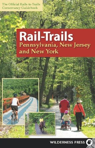 Rail-Trails Pennsylvania, New Jersey, and New York (Kindle Edition)