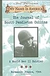 The Journal of Scott Pendleton Collins: A World War II Soldier, Normandy, France, 1944