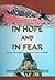 In Hope and in Fear Living Through the People’s War in Nepal