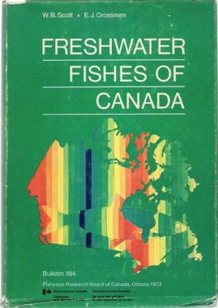 Freshwater Fishes of Canada Bulletin 184 (Hardcover)