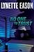 No One to Trust (Hidden Identity, #1)