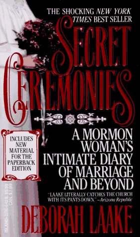 Secret Ceremonies: A Mormon Woman's Intimate Diary of Marriage and Beyond (Mass Market Paperback)