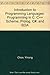 Introduction to Programming Languages: Programming in C, C++, Scheme, Prolog, C#, and SOA