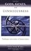 Gods, Genes, and Consciousness by Paul Von Ward Gods, Genes, and Consciousness by Paul Von Ward