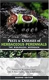 Pests & Diseases of Herbaceous Perennials: The Biological Approach