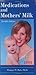 Medications and Mothers' Mi...