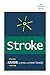 STROKE: A Guide for You and Your Family