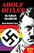 Adolf Hitler, su gran secre...