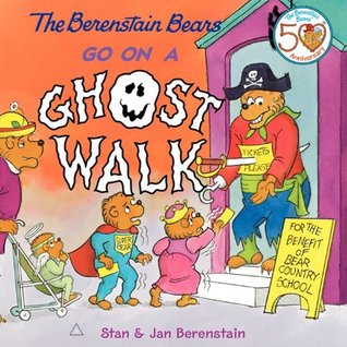 The Berenstain Bears Go on a Ghost Walk (Paperback)