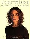 Tori Amos: All These Years : The Authorized Illustrated Biography Tori Amos: All These Years : The Authorized Illustrated Biography