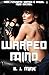 Warped Mind: Dark Futuristic Erotica & Sexual Mind Control (Jucier Erotica Book 5)