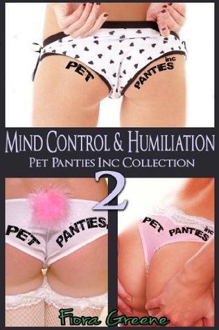 Mind Control & Humiliation #2: Pet Panties Inc Bundle (Kindle Edition)