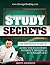 Study Secrets: The Definitive Guide to Acing Your Courses Without Missing a Fun Night Out