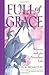 Full of Grace: Women and th...